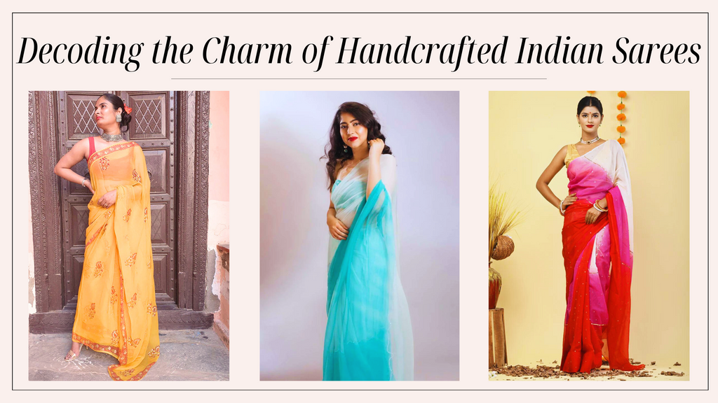 Decoding the enduring charm of Handcrafted Indian Sarees